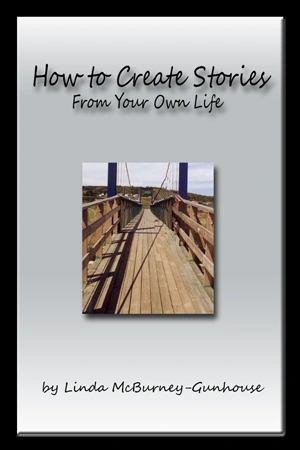 How to Create Stories From Your Own Life